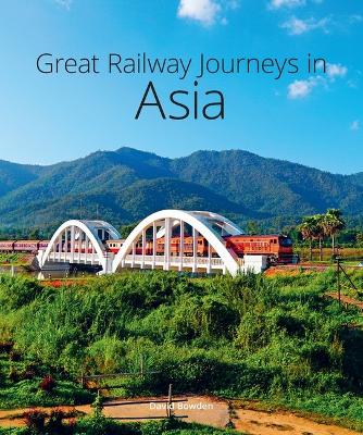 Book cover for Great Railway Journeys in Asia