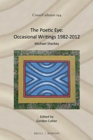 Cover of The Poetic Eye: Occasional Writings 1982-2012