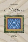 Book cover for The Poetic Eye: Occasional Writings 1982-2012