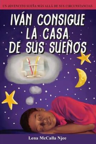 Cover of Ivan Consigue La Casa de Sus Suenos