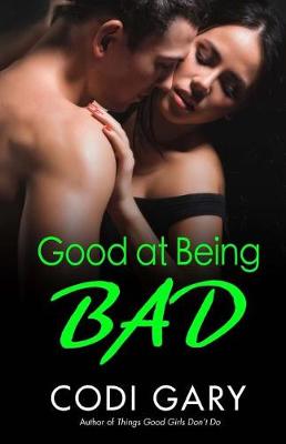 Book cover for Good at Being Bad