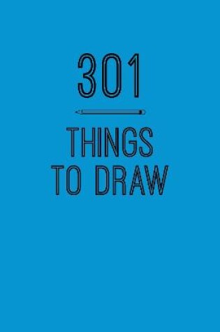 Cover of 301 Things to Draw