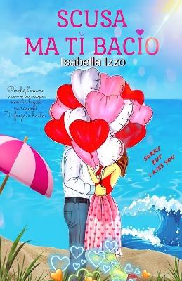 Book cover for Scusa Ma Ti Bacio