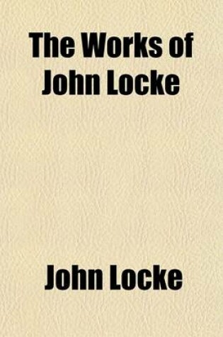 Cover of The Works of John Locke, in Nine Volumes (Volume 5)