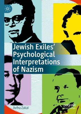 Book cover for Jewish Exiles' Psychological Interpretations of Nazism