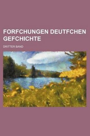 Cover of Forfchungen Deutfchen Gefchichte