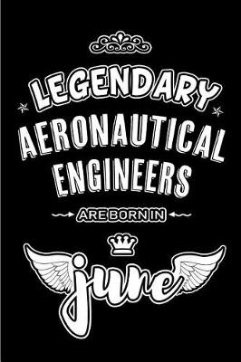 Book cover for Legendary Aeronautical Engineers are born in June