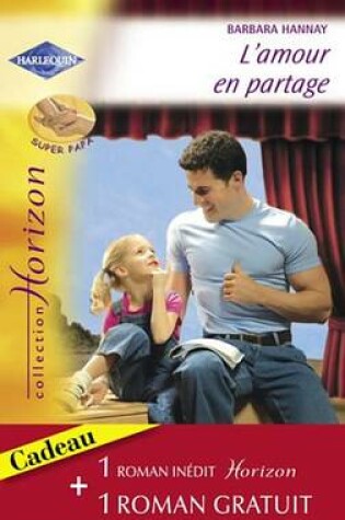 Cover of L'Amour En Partage - Un Heritage Providentiel (Harlequin Horizon)