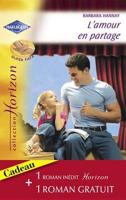 Book cover for L'Amour En Partage - Un Heritage Providentiel (Harlequin Horizon)