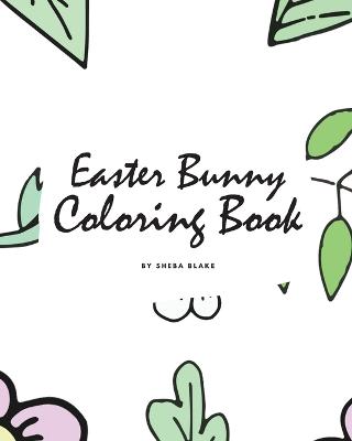 Book cover for Easter Bunny Coloring Book for Children (8x10 Coloring Book / Activity Book)