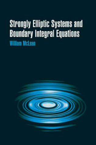 Cover of Strongly Elliptic Systems and Boundary Integral Equations