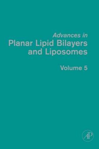 Cover of Advances in Planar Lipid Bilayers and Liposomes