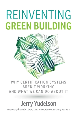 Book cover for Reinventing Green Building