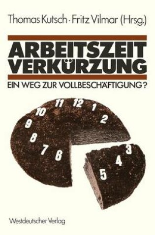 Cover of Arbeitszeitverkurzung - Ein Weg zur Vollbeschaftigung?