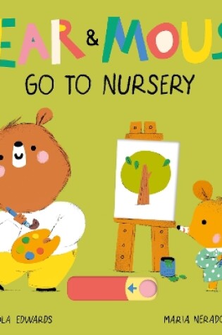 Cover of Bear and Mouse Go to Nursery