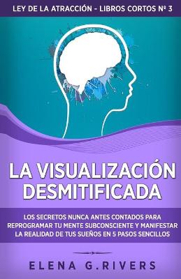 Book cover for La visualizacion desmitificada