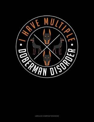 Cover of I Have Multiple Doberman Disorder