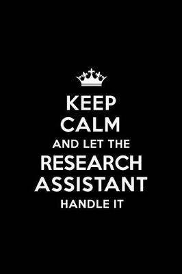 Book cover for Keep Calm and Let the Research Assistant Handle It