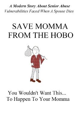 Book cover for Save Momma From The Hobo