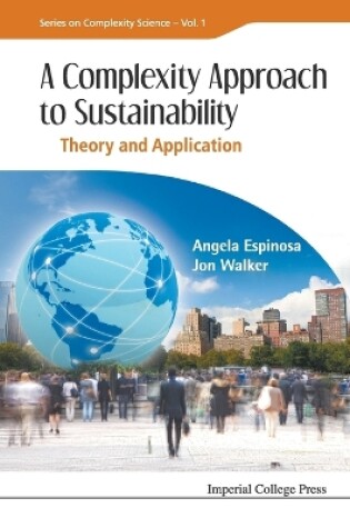 Cover of Complexity Approach To Sustainability, A: Theory And Application