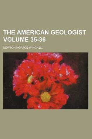 Cover of The American Geologist Volume 35-36