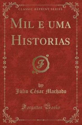 Cover of Mil E Uma Historias (Classic Reprint)