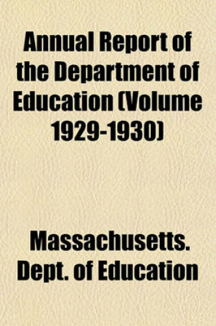 Cover of Annual Report of the Department of Education (Volume 1929-1930)