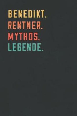 Cover of Benedikt. Rentner. Mythos. Legende.