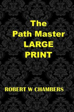 Cover of The Path Master Large Print
