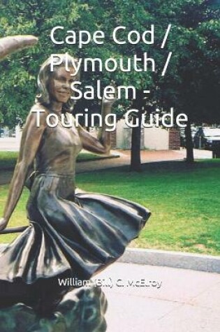 Cover of Cape Cod / Plymouth / Salem - Touring Guide