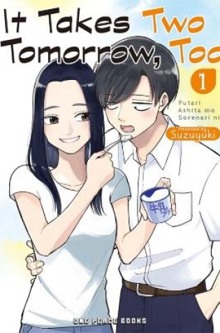 Cover of It Takes Two Tomorrow, Too Volume 1