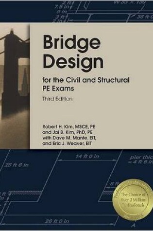 Cover of Bridge Design for the Civil and Structural PE Exams