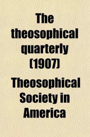 Cover of The Theosophical Quarterly (Volume 5)