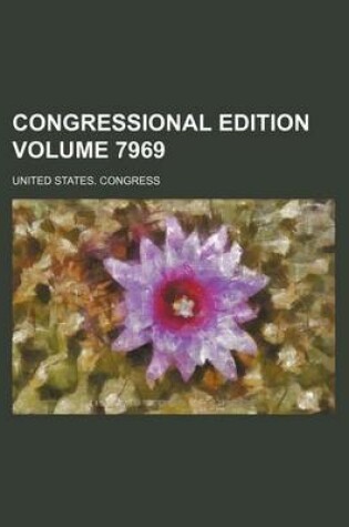 Cover of Congressional Edition Volume 7969