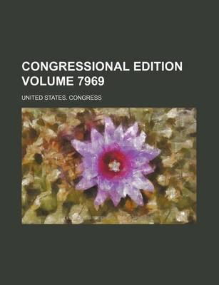 Book cover for Congressional Edition Volume 7969