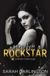 Book cover for Never Kiss a Rockstar