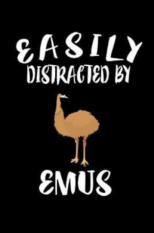 Cover of Easily Distracted By Emus