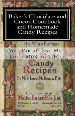 Book cover for Baker's Chocolate and Cocoa Cookbook and Homemade Candy Recipes