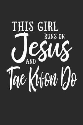 Book cover for This Girl Runs on Jesus and Taekwondo