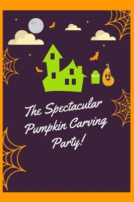 Book cover for The Spectacular Pumpkin Carving Party