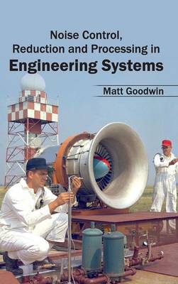 Cover of Noise Control, Reduction and Processing in Engineering Systems