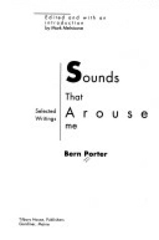 Cover of Sounds That Arouse Me: Selected Writings