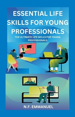Book cover for Essential Life Skills for Young Professionals