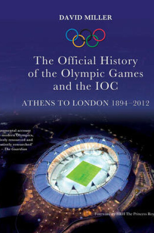 Cover of Official History of the Olympic Games and the IOC 1894-2012 L, Th