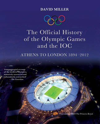 Book cover for Official History of the Olympic Games and the IOC 1894-2012 L, Th