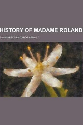 Cover of History of Madame Roland