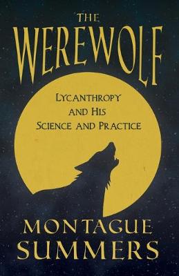 Book cover for The Werewolf - His Science and Practice (Fantasy and Horror Classics)