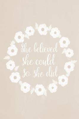 Cover of Pastel Chalkboard Journal - She Believed She Could So She Did (Fawn)