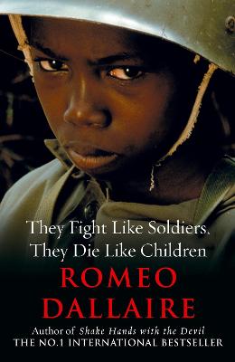 Book cover for They Fight Like Soldiers, They Die Like Children