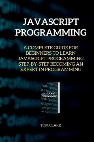 Cover of JAVASCRIPT PROGRAMMING Edition 2